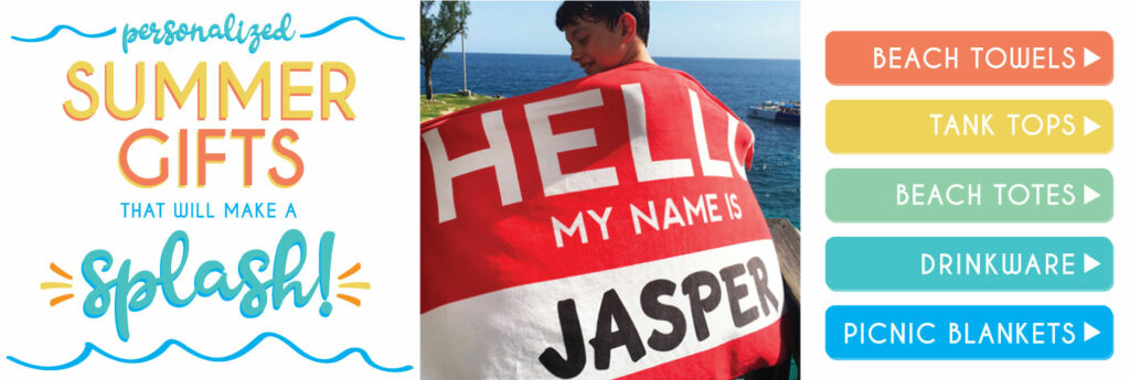 Personalized Summer Gifts and Beach Towels